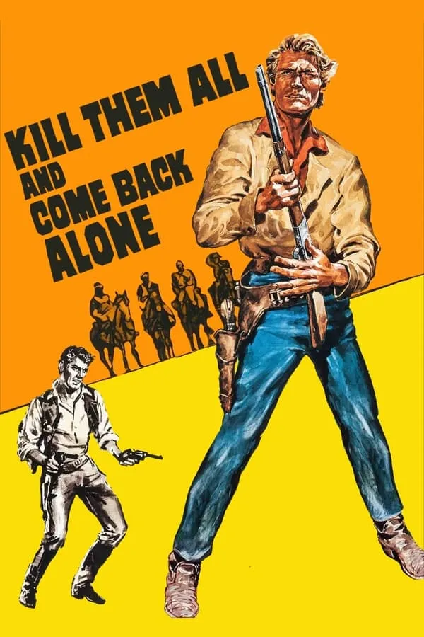 ดูหนังออนไลน์ Kill Them All And Come Back Alone (1968)